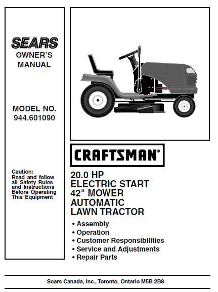 944.601090  42“ Craftsman 20.0 HP* Lawn Tractor Owners Manual