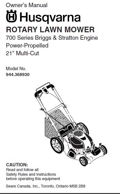944.368930 Husqvarna Manual for 21" Power Propelled lawn Mower with 700 Series Briggs and Stratton Engine
