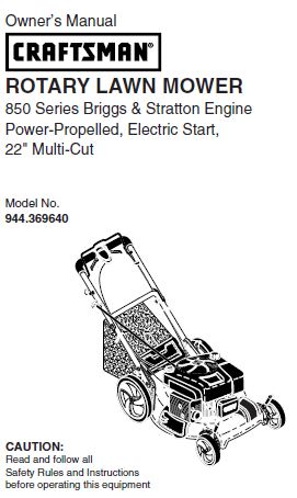 944.369640 Manual for Craftsman 22" Electric Start Self-Propelled Lawn Mower with Briggs & Stratton 850 Series Engine